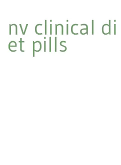 nv clinical diet pills