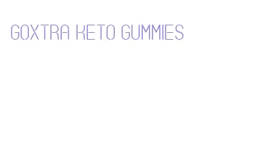 goxtra keto gummies