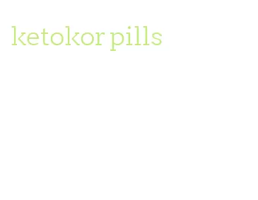 ketokor pills