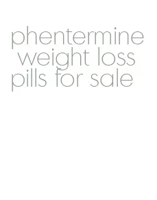 phentermine weight loss pills for sale