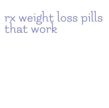 rx weight loss pills that work