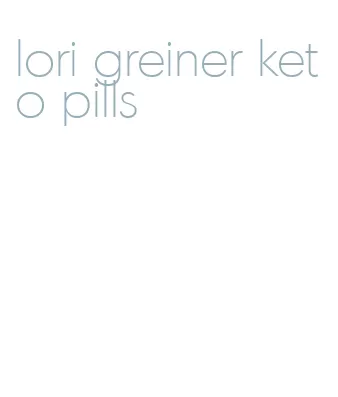 lori greiner keto pills