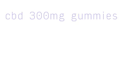 cbd 300mg gummies