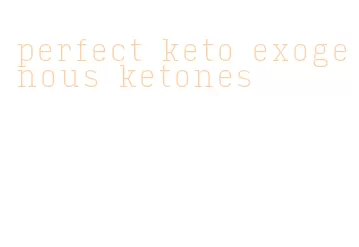 perfect keto exogenous ketones