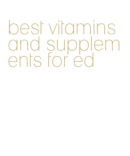 best vitamins and supplements for ed