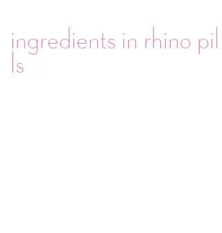 ingredients in rhino pills