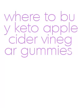 where to buy keto apple cider vinegar gummies