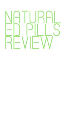 natural ed pills review