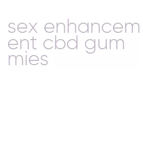 sex enhancement cbd gummies