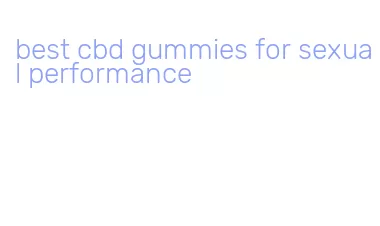 best cbd gummies for sexual performance