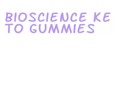 bioscience keto gummies