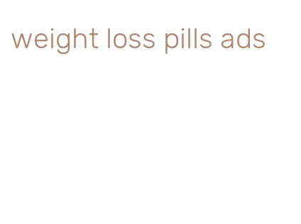 weight loss pills ads