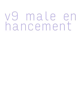 v9 male enhancement