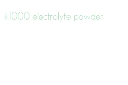 k1000 electrolyte powder