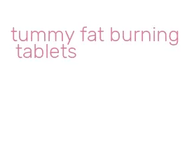 tummy fat burning tablets