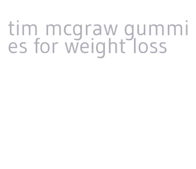 tim mcgraw gummies for weight loss