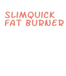 slimquick fat burner