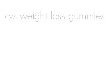 cvs weight loss gummies