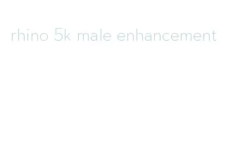 rhino 5k male enhancement