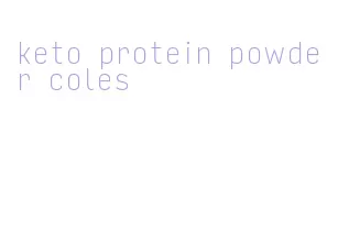 keto protein powder coles