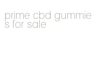 prime cbd gummies for sale