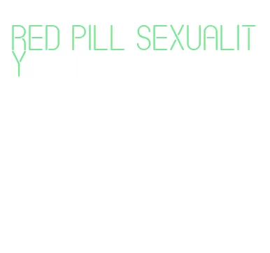 red pill sexuality