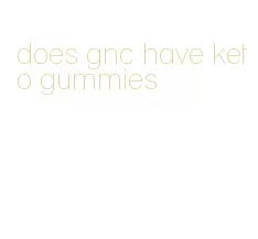 does gnc have keto gummies