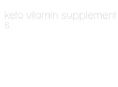 keto vitamin supplements