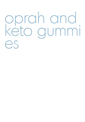 oprah and keto gummies