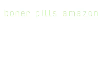 boner pills amazon