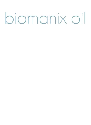 biomanix oil