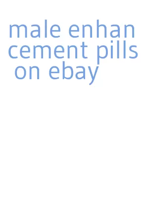 male enhancement pills on ebay