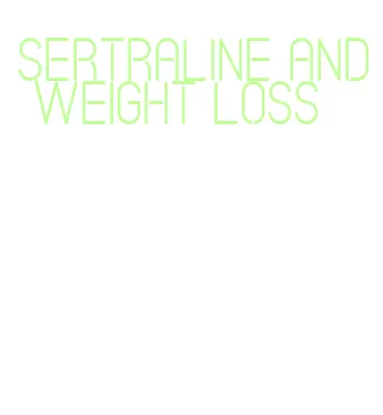 sertraline and weight loss