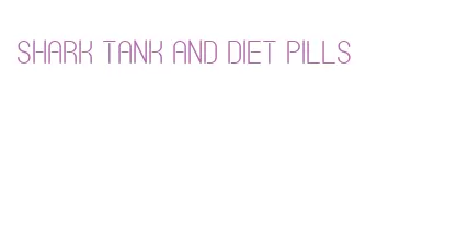 shark tank and diet pills