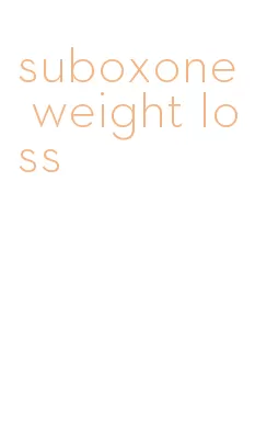 suboxone weight loss