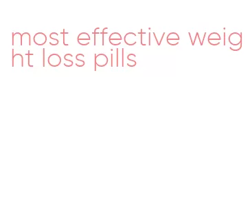 most effective weight loss pills