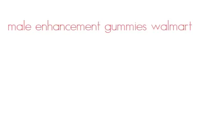 male enhancement gummies walmart