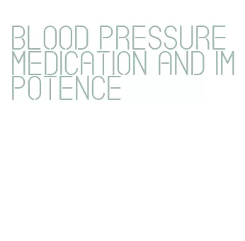 blood pressure medication and impotence