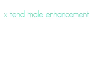 x tend male enhancement