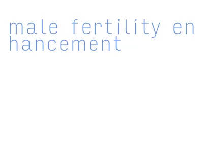 male fertility enhancement