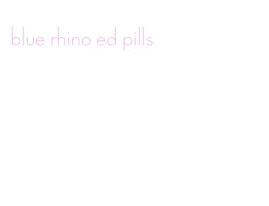 blue rhino ed pills