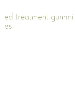 ed treatment gummies