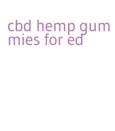 cbd hemp gummies for ed