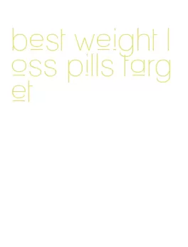 best weight loss pills target