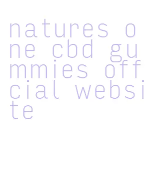 natures one cbd gummies official website