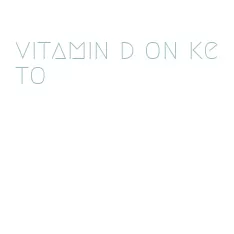 vitamin d on keto