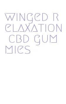 winged relaxation cbd gummies