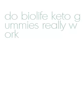 do biolife keto gummies really work