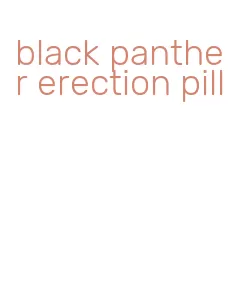 black panther erection pill