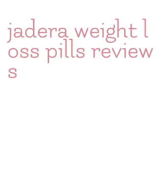 jadera weight loss pills reviews